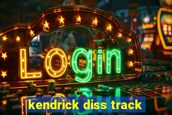 kendrick diss track
