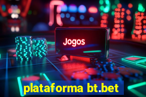 plataforma bt.bet