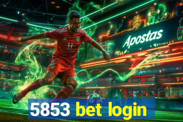 5853 bet login