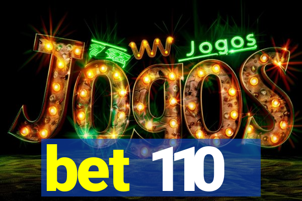 bet 110