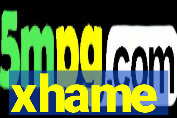 xhame