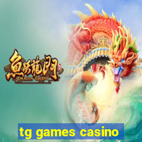 tg games casino