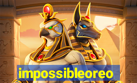 impossibleoreo