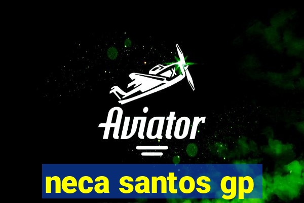neca santos gp