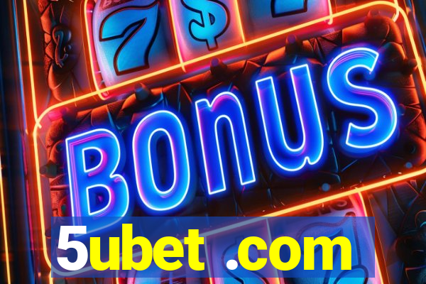 5ubet .com