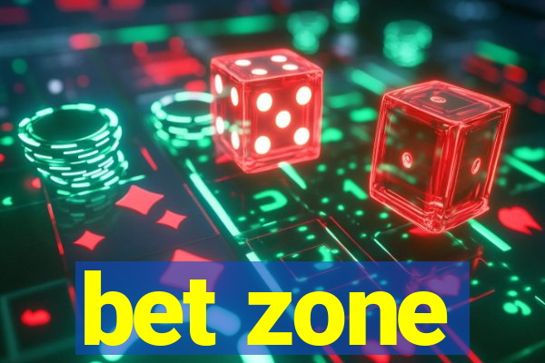 bet zone