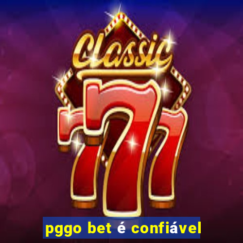 pggo bet é confiável