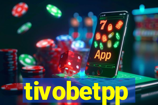 tivobetpp