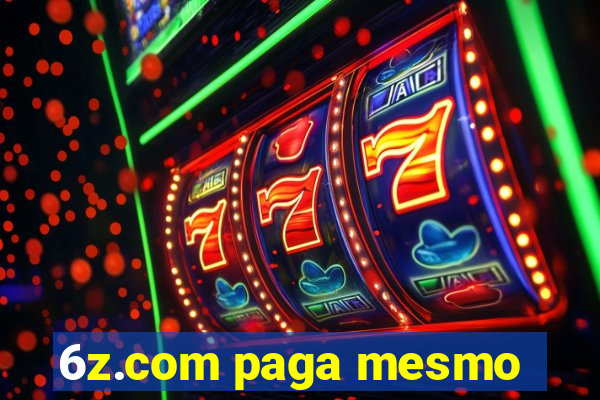 6z.com paga mesmo