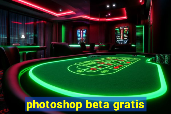 photoshop beta gratis