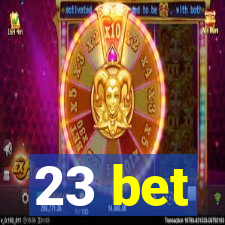 23 bet