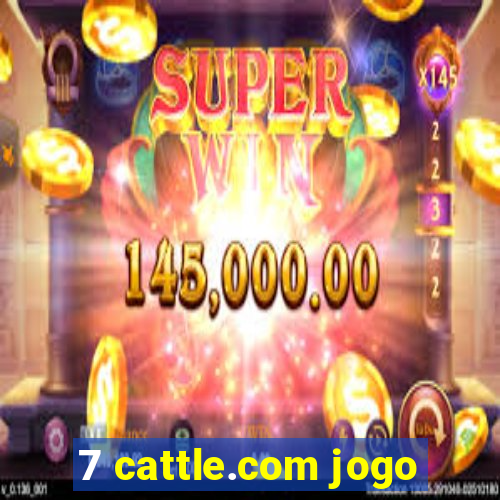 7 cattle.com jogo