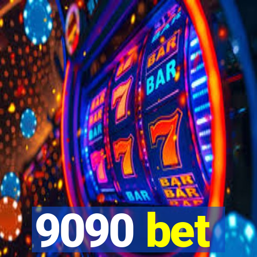 9090 bet