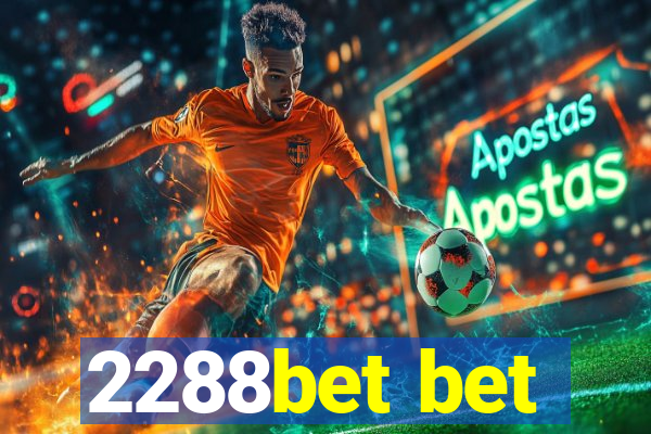 2288bet bet