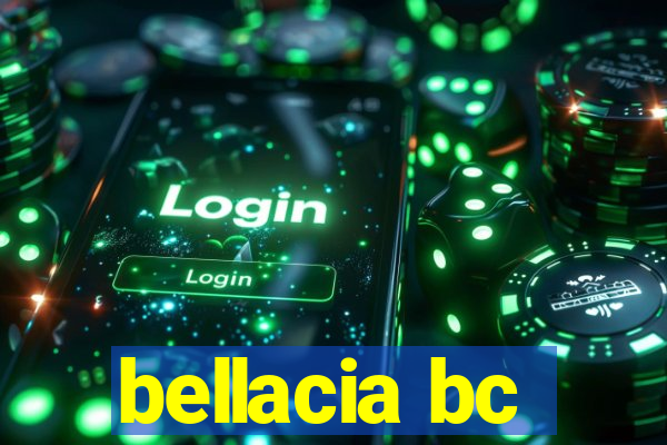 bellacia bc