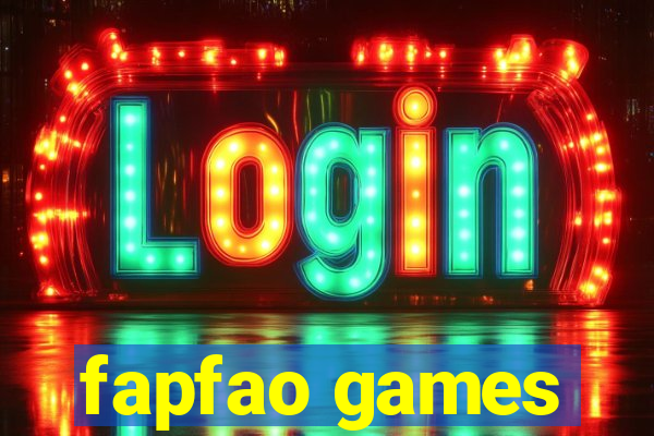 fapfao games