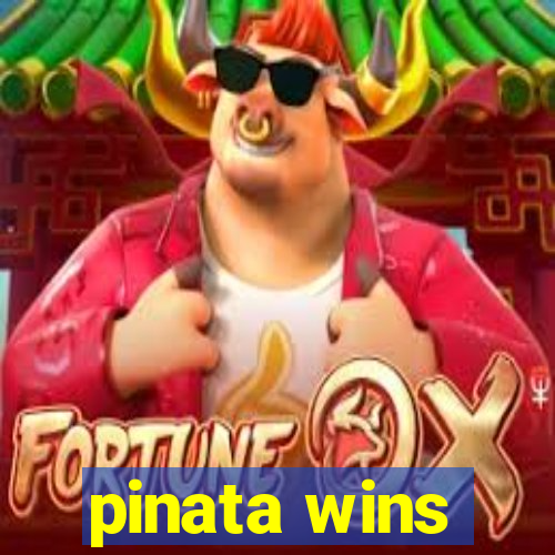 pinata wins