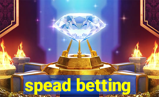 spead betting