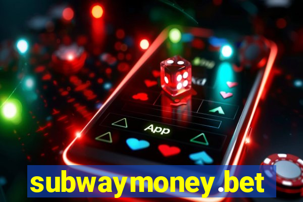 subwaymoney.bet