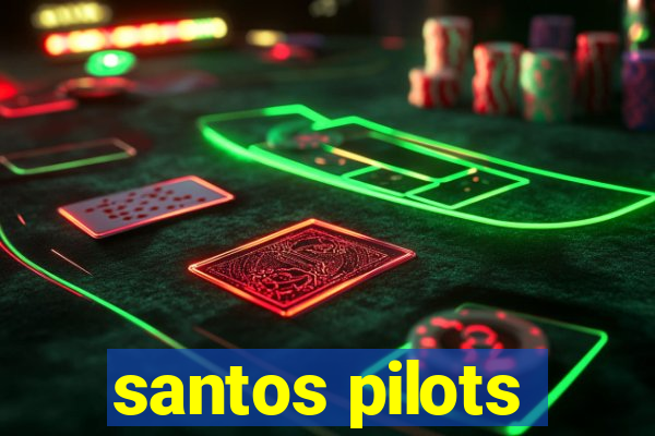 santos pilots