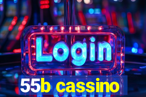55b cassino