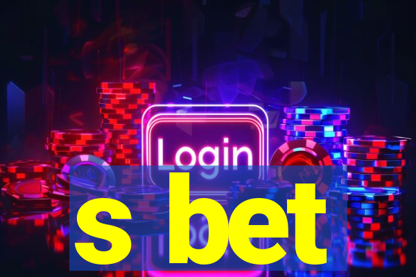 s bet