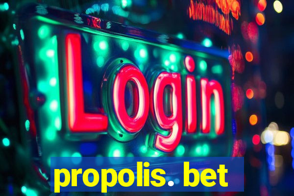 propolis. bet