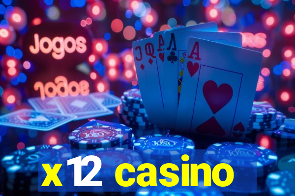 x12 casino