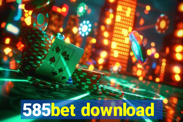585bet download