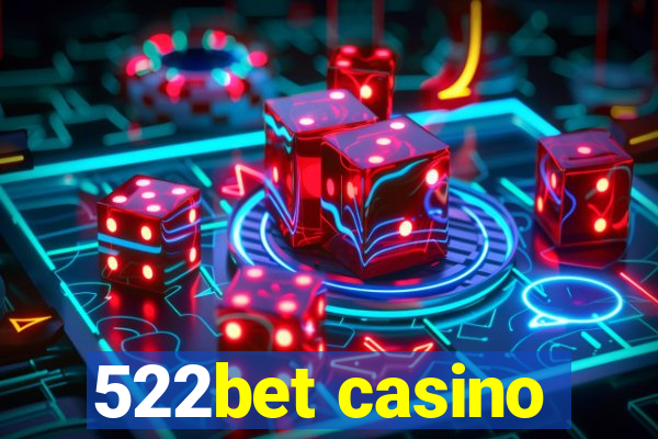 522bet casino
