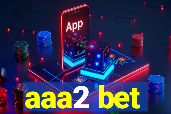 aaa2 bet