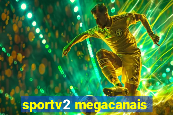 sportv2 megacanais