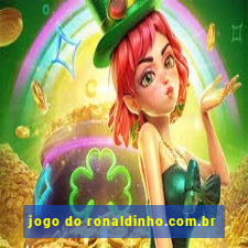 jogo do ronaldinho.com.br