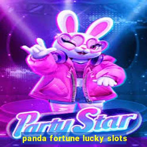 panda fortune lucky slots