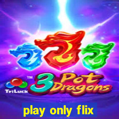 play only flix