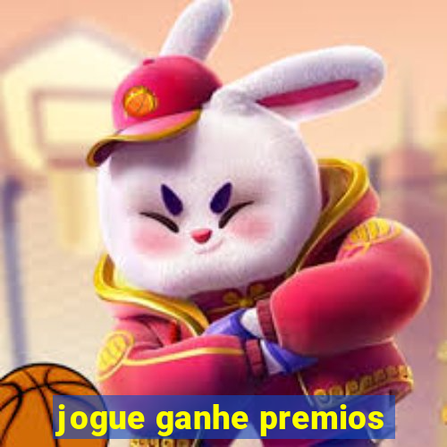 jogue ganhe premios