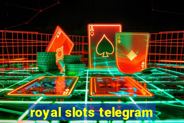 royal slots telegram