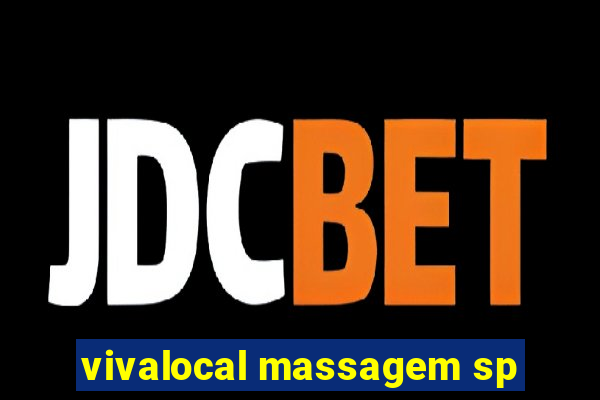 vivalocal massagem sp