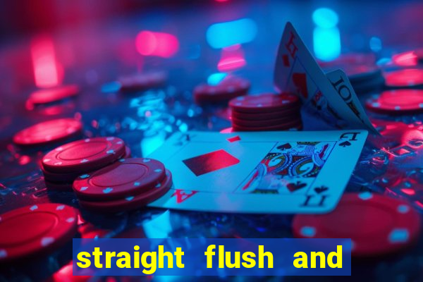 straight flush and royal flush