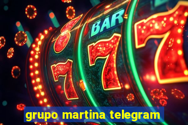 grupo martina telegram