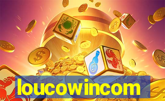 loucowincom