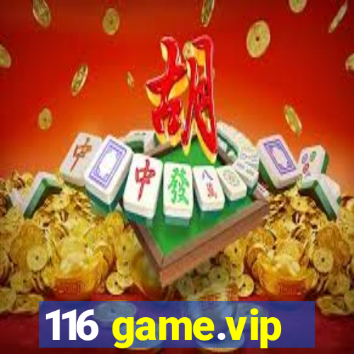 116 game.vip