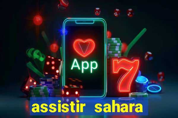 assistir sahara (2005 dublado online)