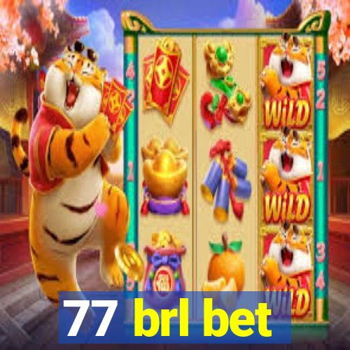 77 brl bet