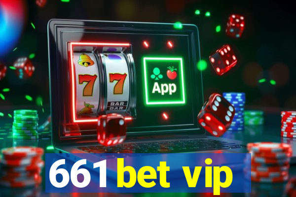 661 bet vip