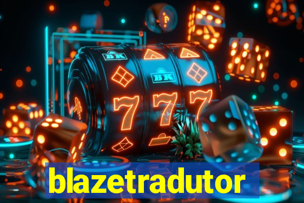 blazetradutor