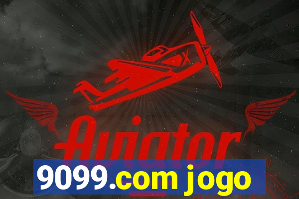 9099.com jogo