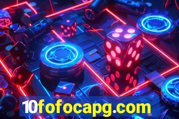 10fofocapg.com