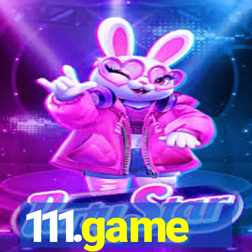 111.game