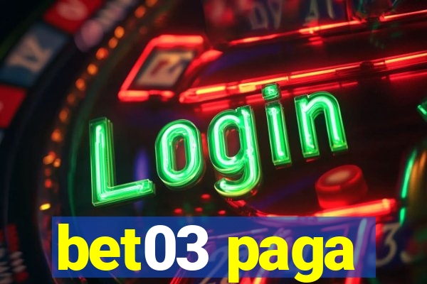 bet03 paga